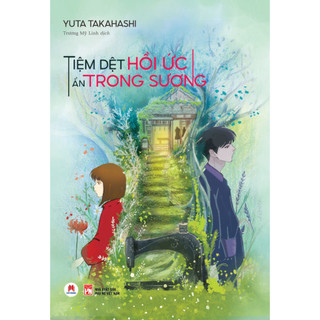 Sách - Tiệm Dệt Hồi Ức Ẩn Trong Sương  - HHB
