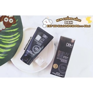  Kem chống nắng DBH SHIELD SPF50+ 60ml bảo vệ da chống lại ung thư oxy hoá dưỡng trắng. 