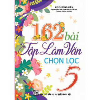 Sách - 162 bài tập làm văn chọn lọc 5 + ha2