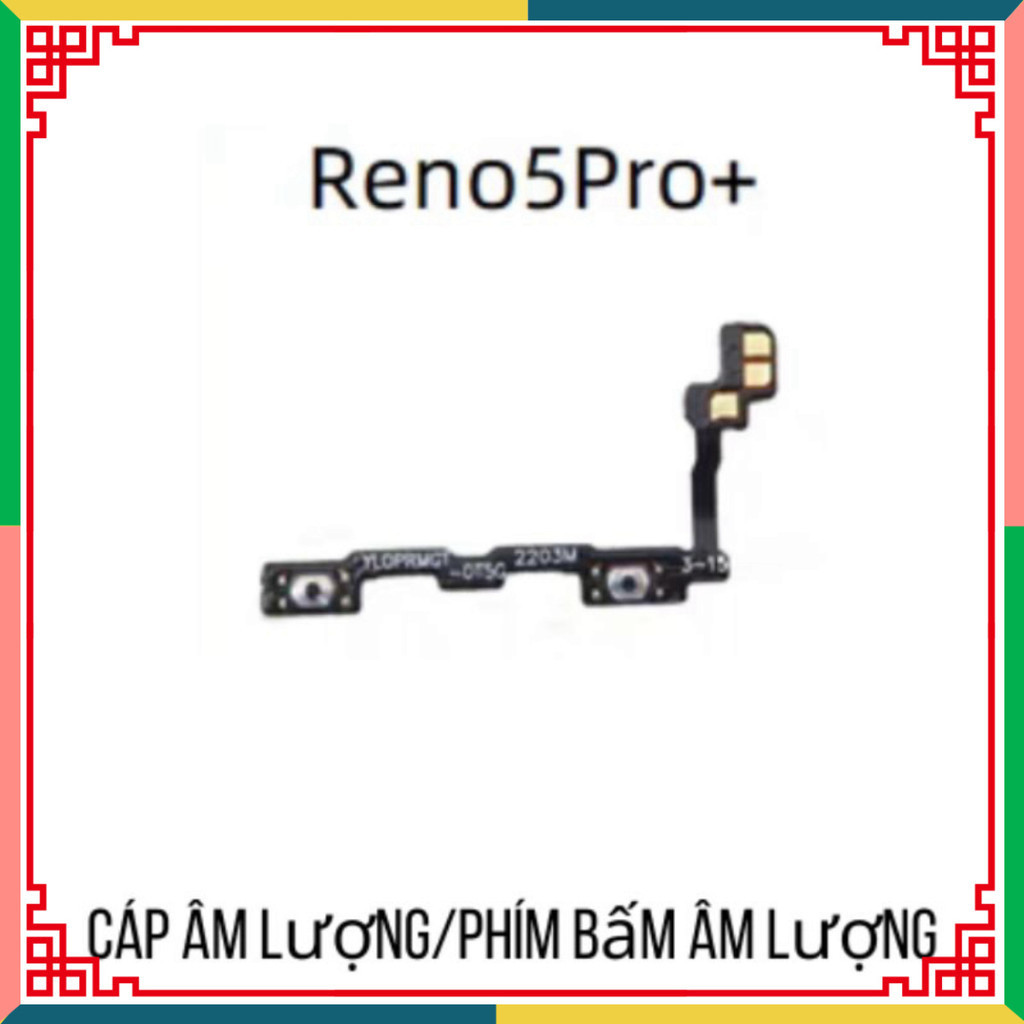 [ Cáp Volum Âm Lượng Oppo Reno 5 Pro Plus ( Reno 5 Pro+ ) (zin)]