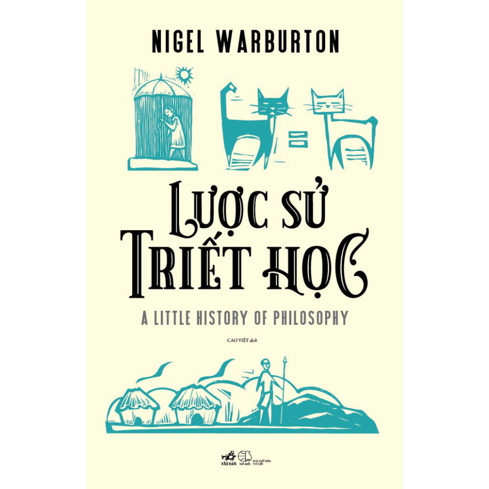 Sách - Lược sử Triết học (A little history of philosophy) (Nigel Warburton) - NNB