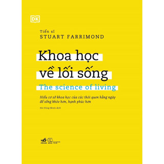 Sách - Khoa học về lối sống: The science of living (Bìa cứng) (Nhã Nam) - NNB