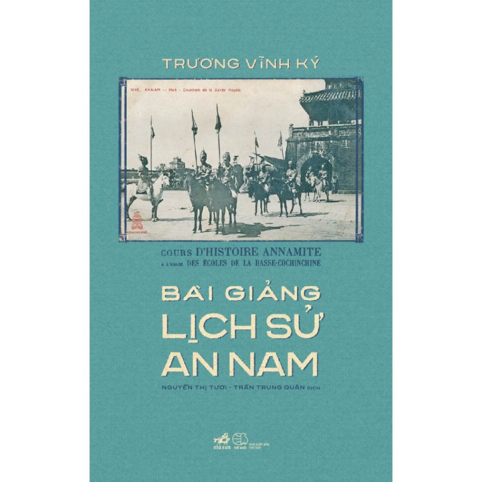 Sách - Bài giảng lịch sử An Nam (Trương Vĩnh Ký) (Nhã Nam) - NNB