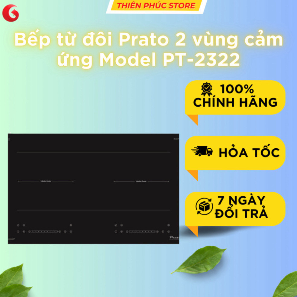 Bếp từ đôi Prato 2 vùng cảm ứng, chịu nhiệt lên tới 1000°C Model PT-2322, Made In Malaysia