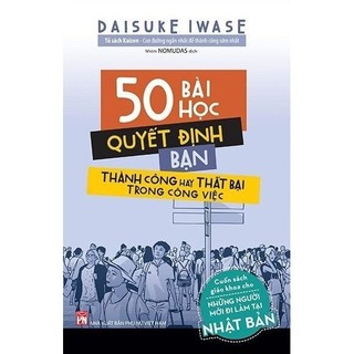 Sách - 50 bài học quyết định bạn thành công hay thất bại trong công việc