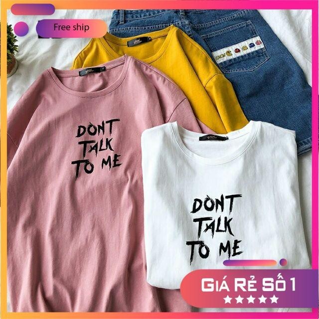 [FREESHIP TỪ 99K]-Áo Dont Take To Me