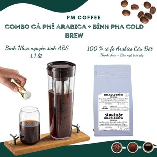  COMBO Cà phê Arabica kèm Bình pha Cold Brew chuyên dùng pha cà phê ủ lạnh - PM Coffee 