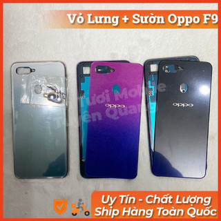 Vỏ lưng + sườn oppo F9,dùng để thay thế dùng để thay thế mới