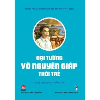 Sách đại tướng võ nguyên giáp thời trẻ - nxb kim đồng - bản quyền