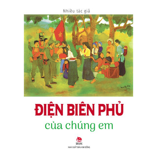 Sách điện biên phủ của chúng em - nxb kim đồng - bản quyền