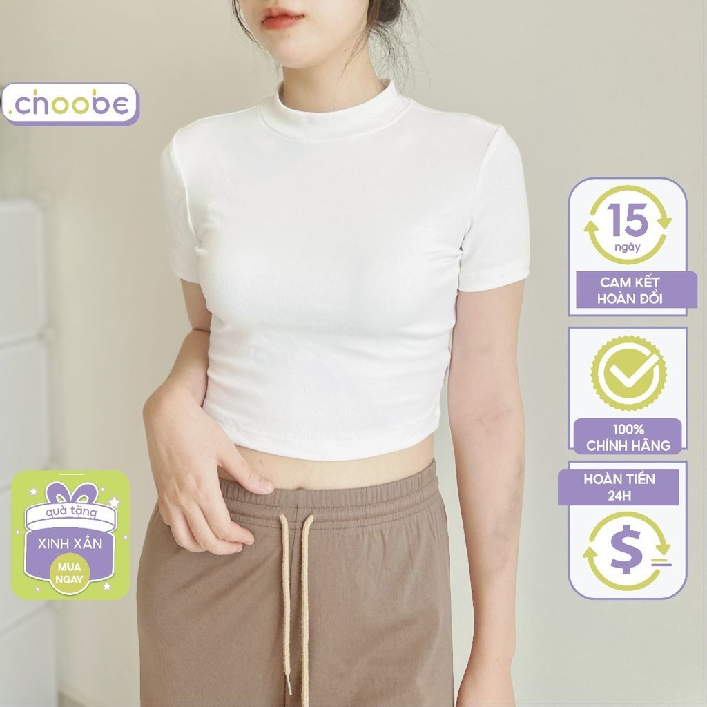 Áo phông baby tee nữ Choobe croptop cộc tay cổ cao basic ôm body vải cotton co giãn tốt A86