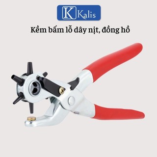 Kìm bấm lỗ thắt lưng kalis cao cấp - cây dụng cụ kìm kềm kiềm đồ đục bấm lỗ tròn thắt lưng dây nịt đồng hồ da