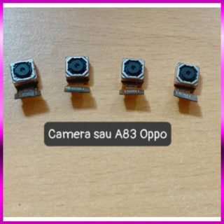 Camera Sau A83 Oppo ,dùng để thay thế
