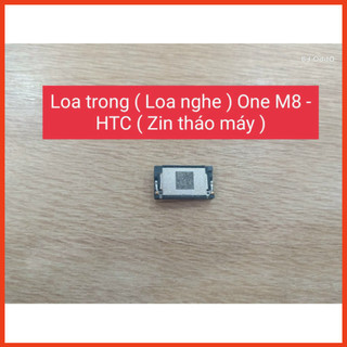 Loa trong one m8 - htc ,dùng để thay thế,sửa chữa