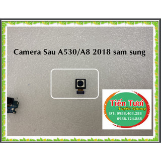 Camera Sau A530/A8 2018 Sam Sung ,dùng để thay thế