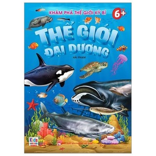 Khám phá thế giới kỳ bí - thế giới đại dương