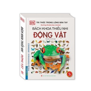 Sách - Tri thức trong lòng bàn tay - Bách khoa thiếu nhi động vật tái bản