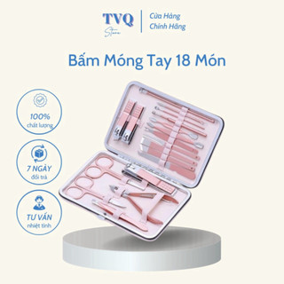 Bộ Bấm Móng Tay 18 Món Cao Cấp Thiết Kế Nhỏ Gọn Bằng Thép Cho Gia Đình Sử Dụng (TVQ Store)