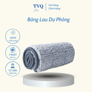 Bông Lau Dự Phòng Cho Bông Lau Cây Lau Nhà Phun Sương 360 Tiện Lợi (TVQ Store)
