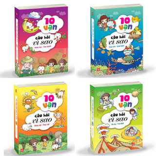 Trọn bộ 10 vạn câu hỏi vì sao - bản đầy đủ nhất
