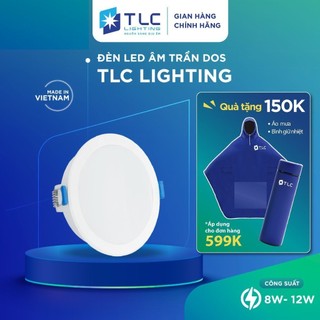  Đèn LED Âm Trần DOS 8W 12W Ánh Sáng Vượt Trội Tiết Kiệm Điện Năng Bảo Hành 24 Tháng TLC LIGHTING