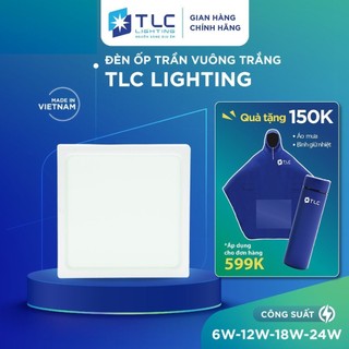 Đèn Ốp Trần Vuông Trắng 6W 12W 18W 24W Tuổi Thọ Cao Tiết Kiệm Điện Năng TLC LIGHTING