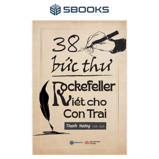 Sách - 38 bức thư rockefeller gửi cho con trai - chính hãng sách hay sbooks