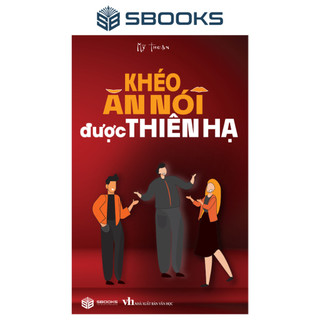 Sách: khéo ăn nói được thiên hạ - sách hay sbooks