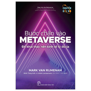Sách - bước chân vào metaverse - để khai thác nền kinh tế tỷ đôla - nxb trẻ - bản quyền