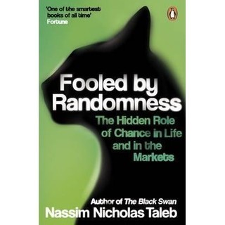 Sách - Fooled by Randomness The Hidden Role of Chance in Life and the Markets