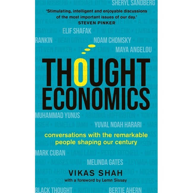 Sách - Thought Economics: Conversations with the Remarkable People Shaping Our Century by Vikas Shah
