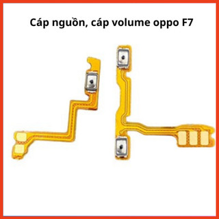 Cáp nguồn,âm lượng oppo F7