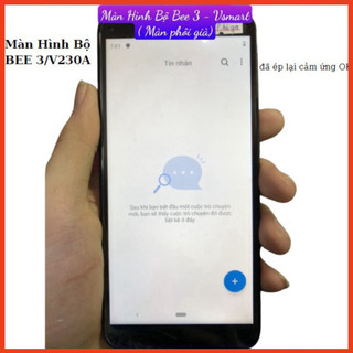 Màn hình bộ bee 3,v230a,phản quang chấm nhẹ,đã ép cảm ứng đẹp