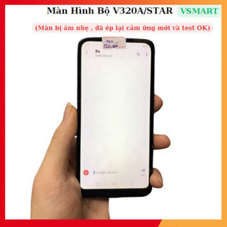 Màn hình bộ v320a,star ,màn bị ám nhẹ ,đã ép lại cảm ứng mới