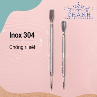 Cây đẩy da lấy khóe, sủi móng INOX NHẬT Chanh Nail