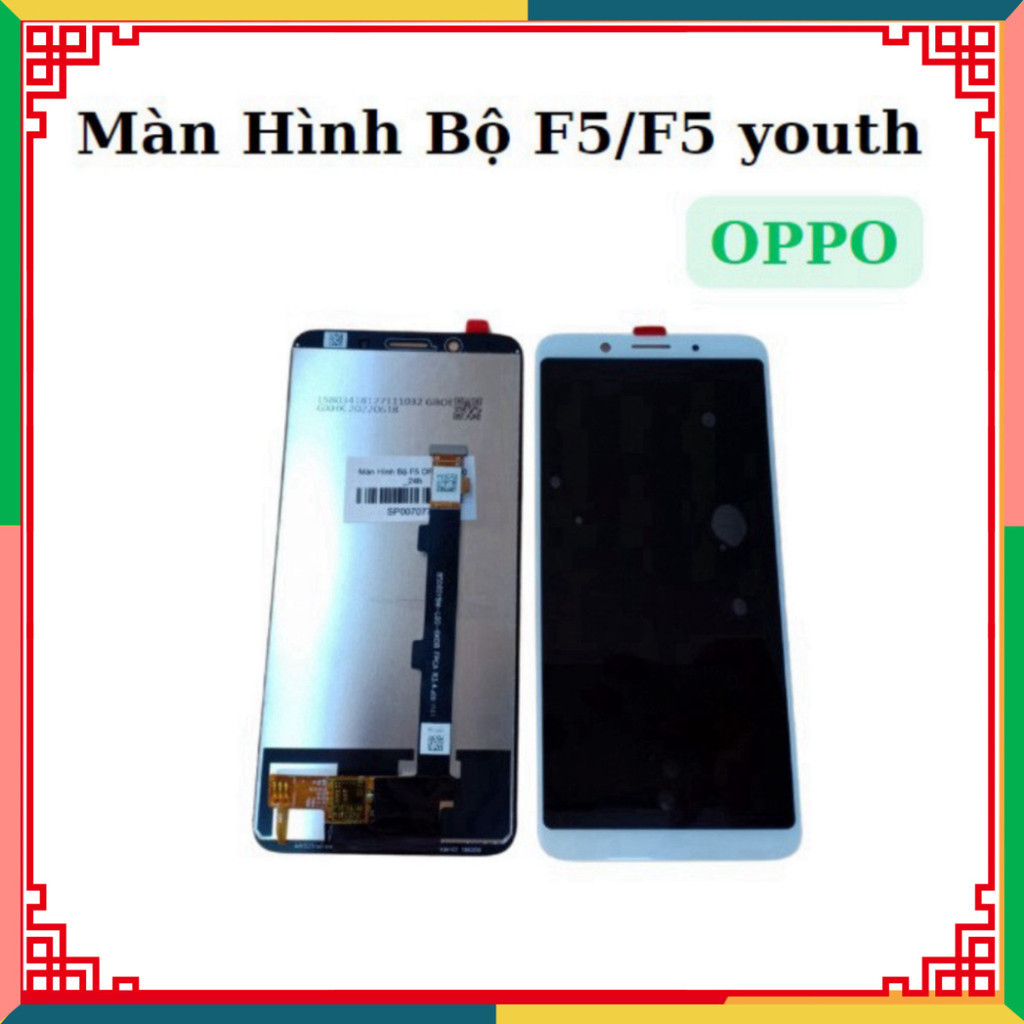 Màn hình bộ oppo f5,f5 youth ,hàng mới về