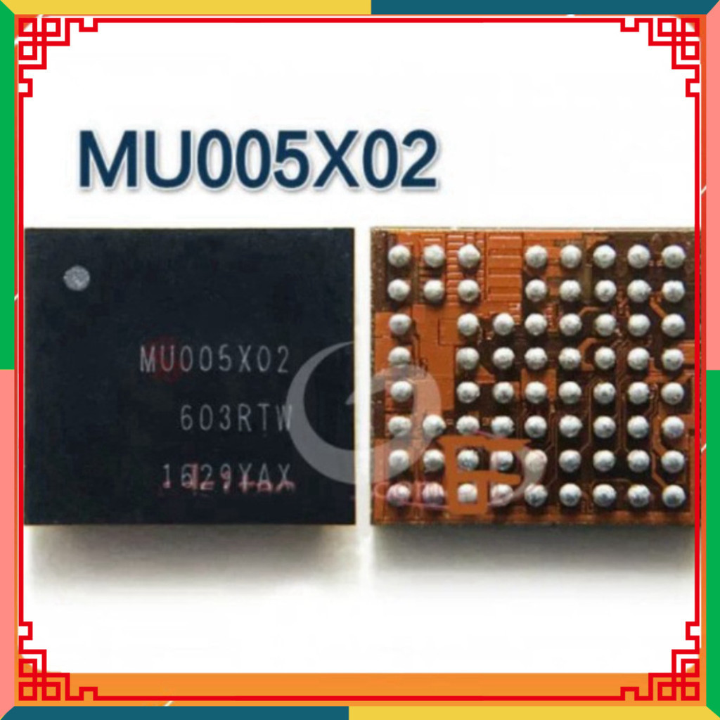MU005X02 IC Nguồn dùng cho kỹ thuật sửa chữa điện thoại ,hàng mới về