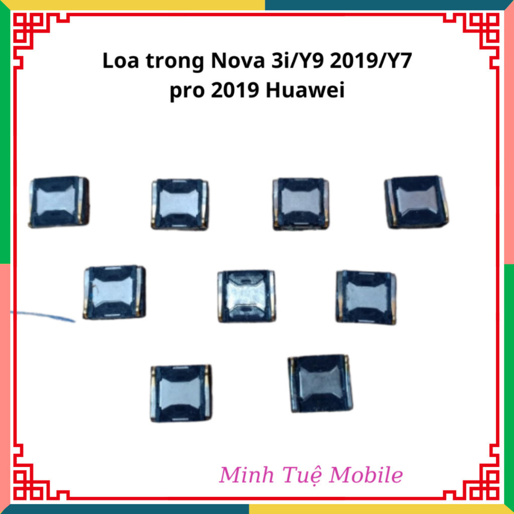 Loa Trong NoVa 3i/Y7 Pro 2019/Y9 2019 Huawei ,hàng mới về