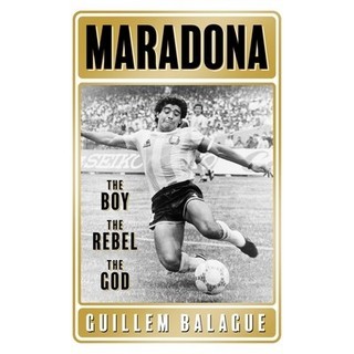 Sách - Maradona The Boy The Rebel the God
