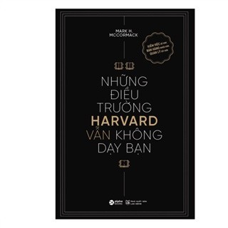 Sách - Những Điều Trường Harvard Không Dạy Bạn