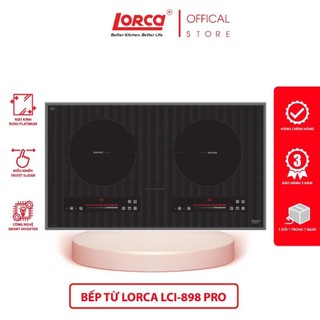 Bếp từ LORCA LCI 898 PRO- Hành chính hãng cao cấp nhập khẩu nguyên chiếc Malaysia,công nghệ Inverter