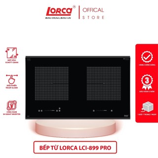 Bếp từ đôi LORCA LCI-899 PRO - Hàng chính hãng cao cấp, nhập khẩu từ Đức, công nghệ biến tần Smart Inverter