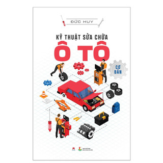 Sách - kỹ thuật sửa chữa ô tô cơ bản
