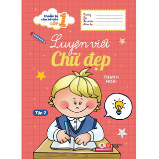 Sách - Chuẩn Bị Cho Bé Vào Lớp 1 - Luyện Viết Chữ Đẹp (Tập 2)  - HHB