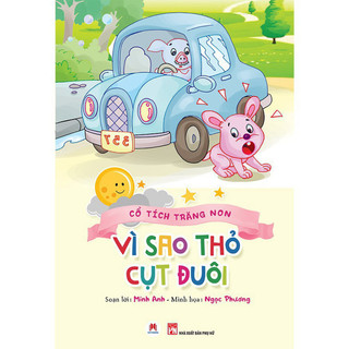 Sách - Cổ tích trăng non - Vì sao thỏ cụt đuôi  - HHB