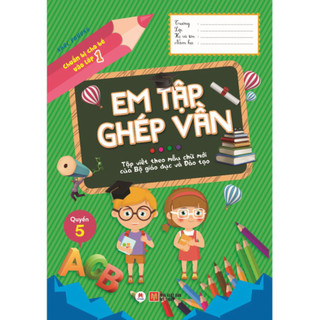 Sách - Chuẩn Bị Cho Bé Vào Lớp 1 - Em Tập Ghép Vần (Quyển 5)  - HHB