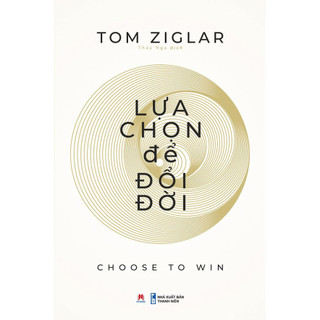 Sách - Lựa Chọn Để Đổi Đời  - HHB