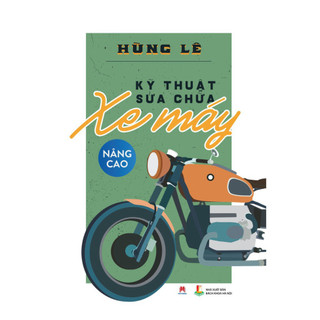 Sách - kỹ thuật sửa chữa xe máy nâng cao - hhb