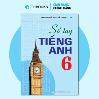 Sách Sổ Tay Tiếng Anh 6 Mai Lan Hương  - ZB