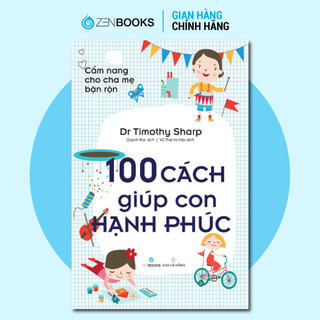 Sách - 100 Cách Giúp Con Hạnh Phúc  - ZB